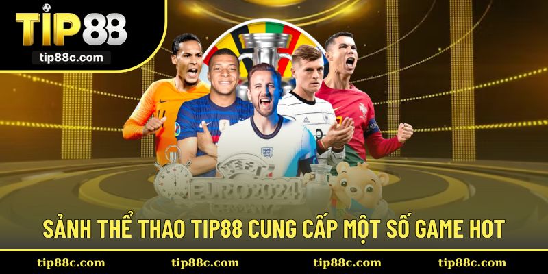 Tip88 giới thiệu loạt game thể thao được ưa chuộng nhất