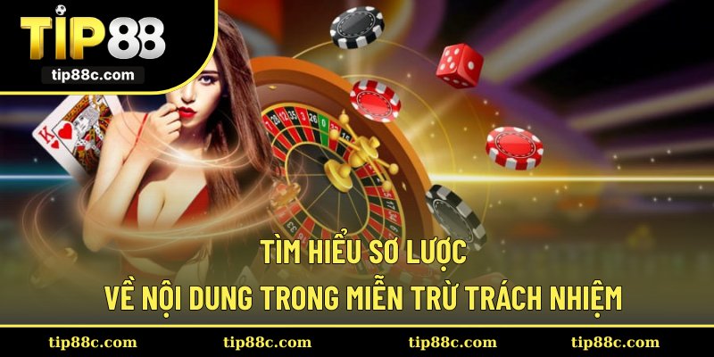 Tìm hiểu sơ lược về nội dung trong miễn trừ trách nhiệm
