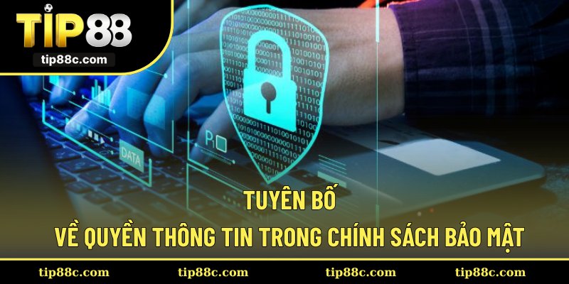 Tuyên bố về quyền thông tin trong chính sách bảo mật