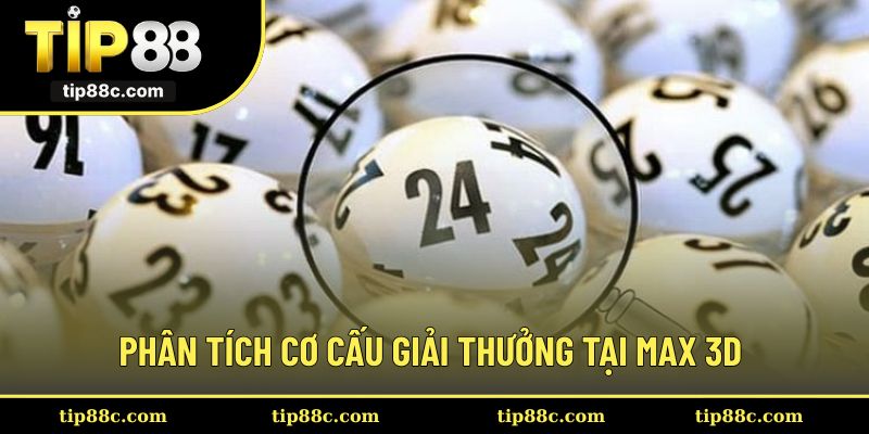 Phân tích cơ cấu giải thưởng Tại Max 3D