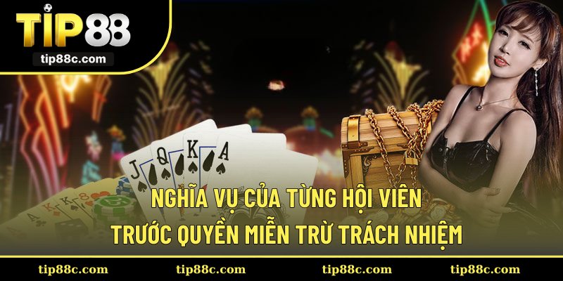 Nghĩa vụ của từng hội viên trước quyền miễn trừ trách nhiệm